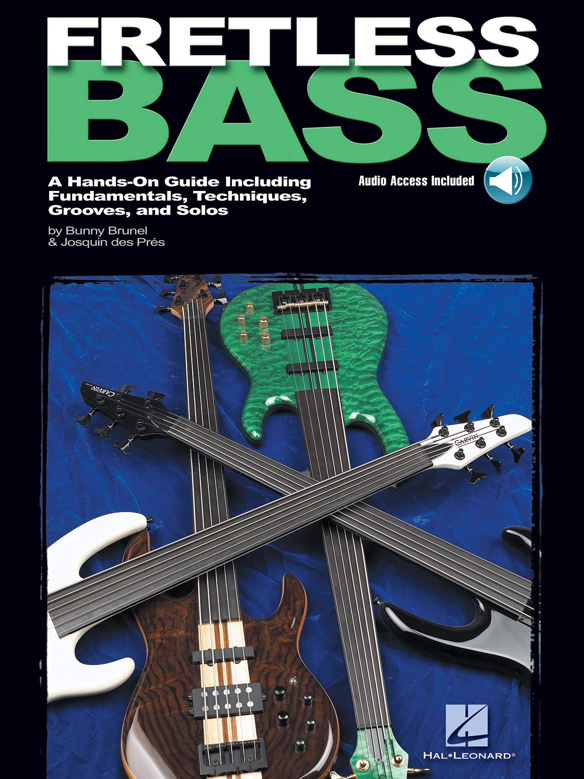 Fretless Bass: A Handson Guide Including Fundamentals, Techniques, Grooves And Solos