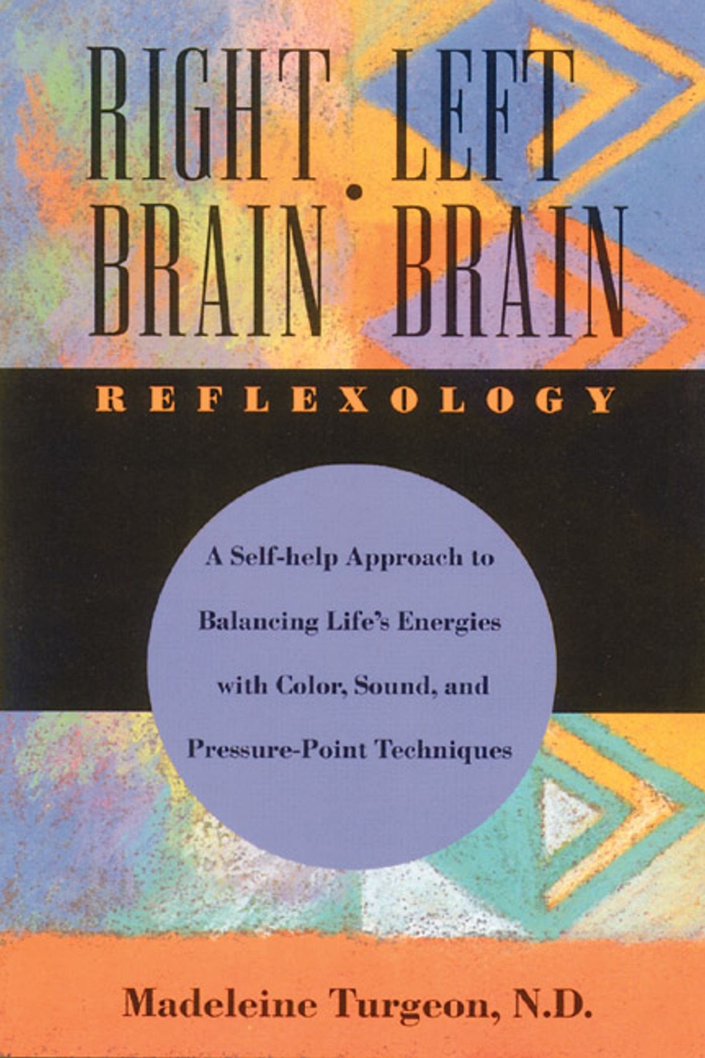 Right Brain/Left Brain Reflexology,Used