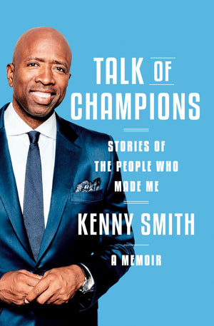 Talk Of Champions: Stories Of The People Who Made Me: A Memoir,Used
