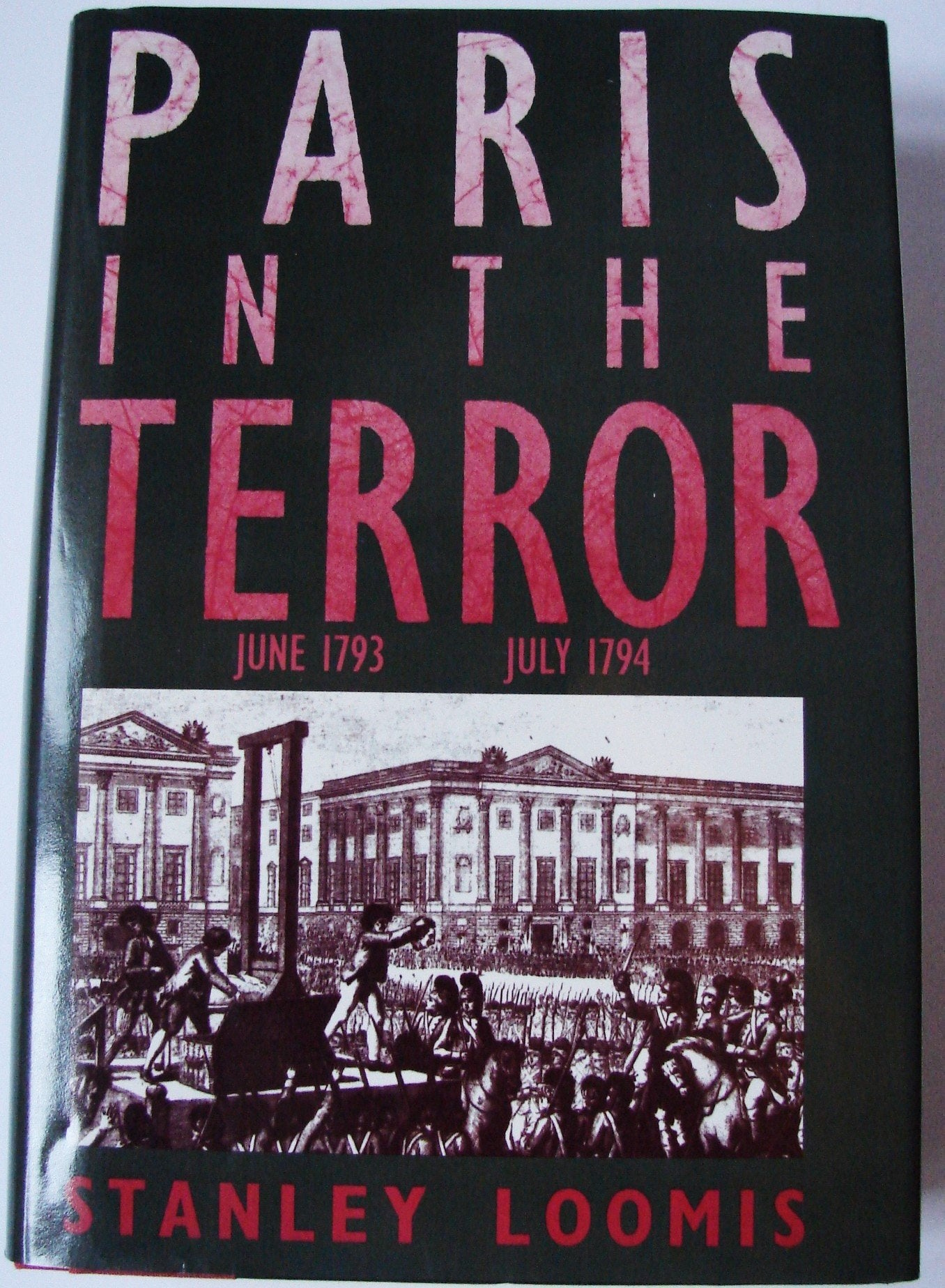 Paris In the Terror : June 1793  July 1794,Used