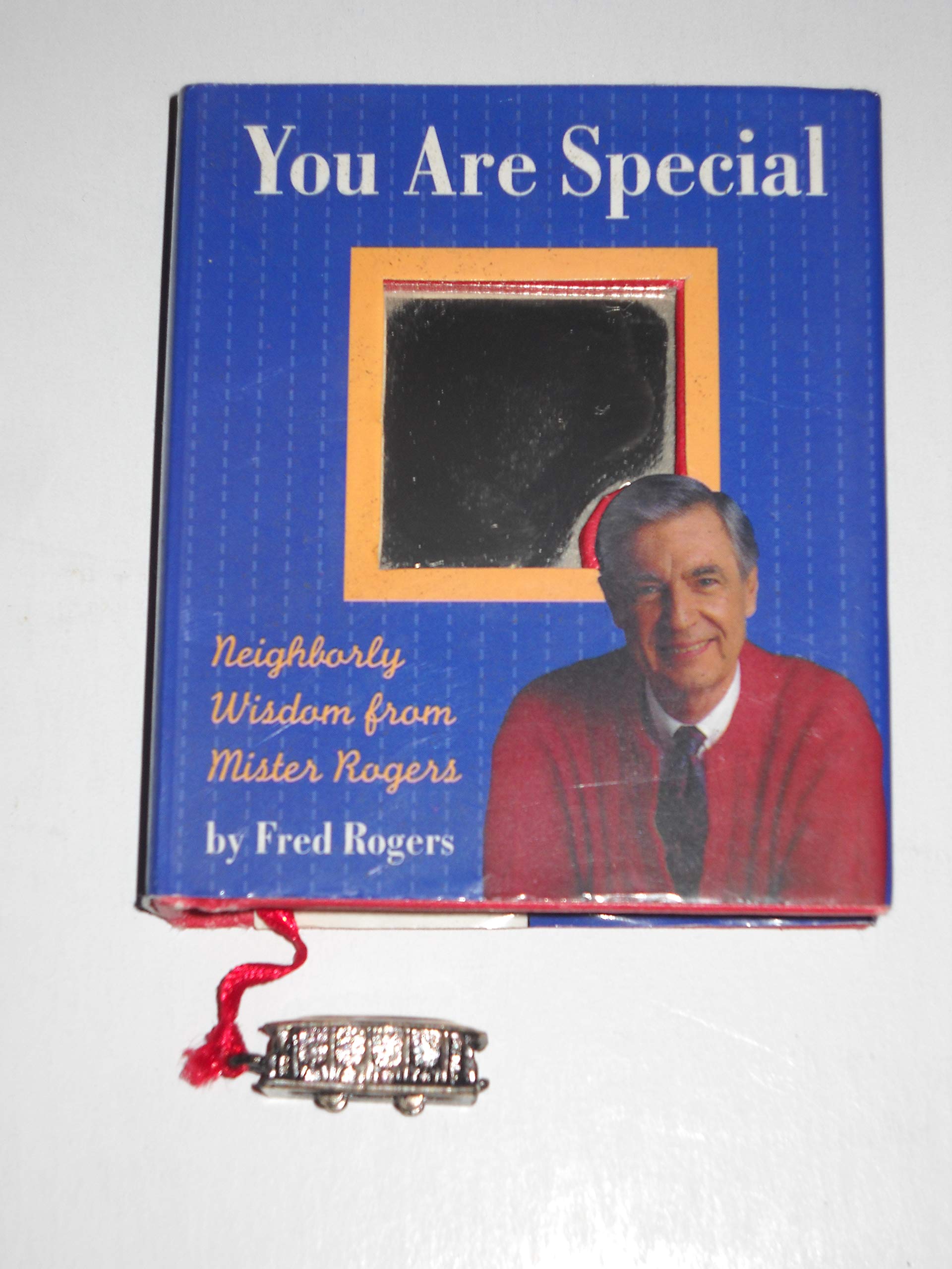 You Are Special: Neighborly Wit And Wisdom From Mister Rogers,New