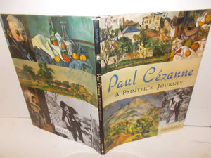 Paul Cezanne: A Painter'S Journey