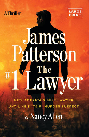 The #1 Lawyer: Move Over Grisham, Patterson'S Greatest Legal Thriller Ever,New