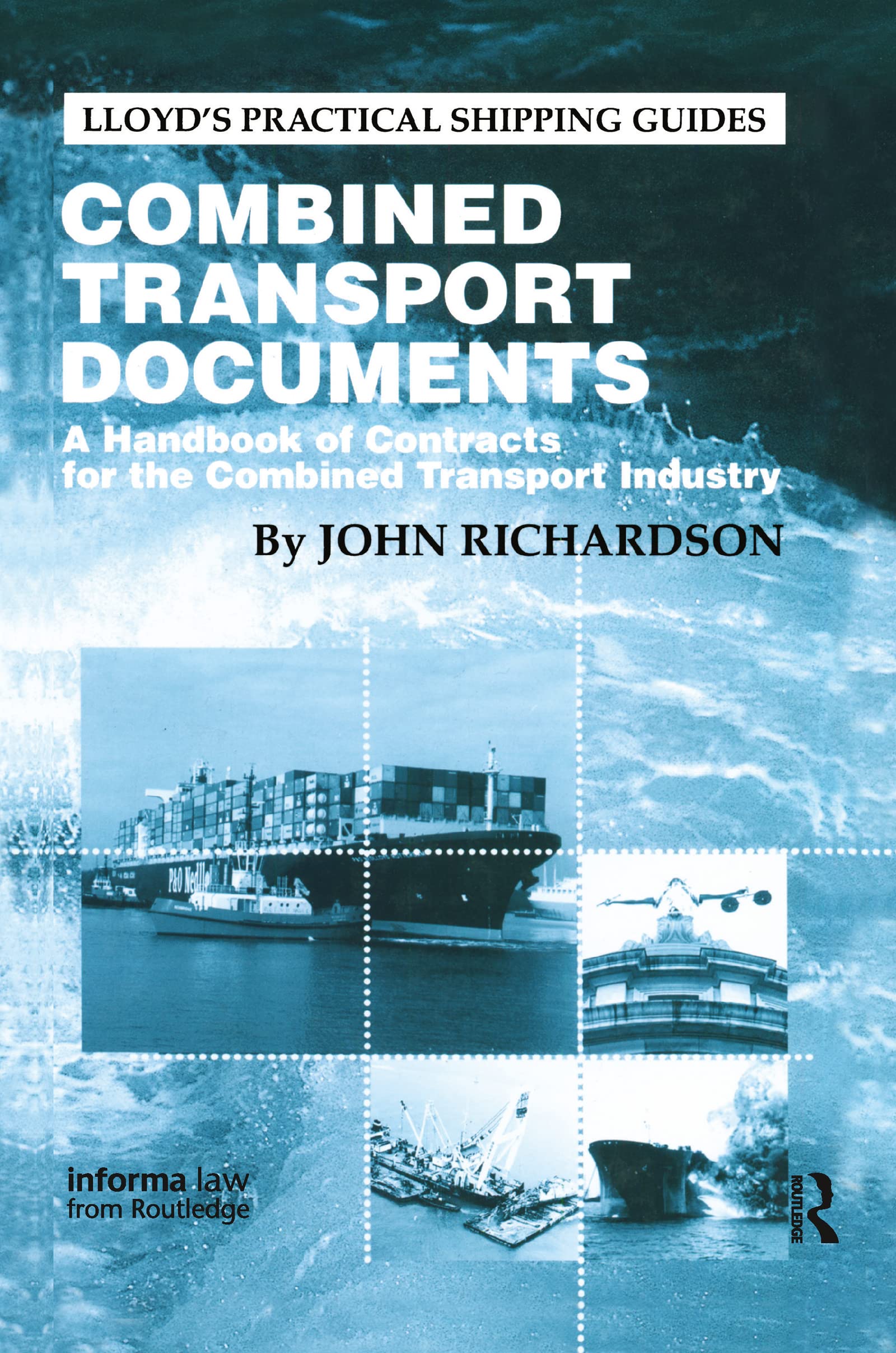 Combined Transport Documents (Lloyd's Practical Shipping Guides),Used