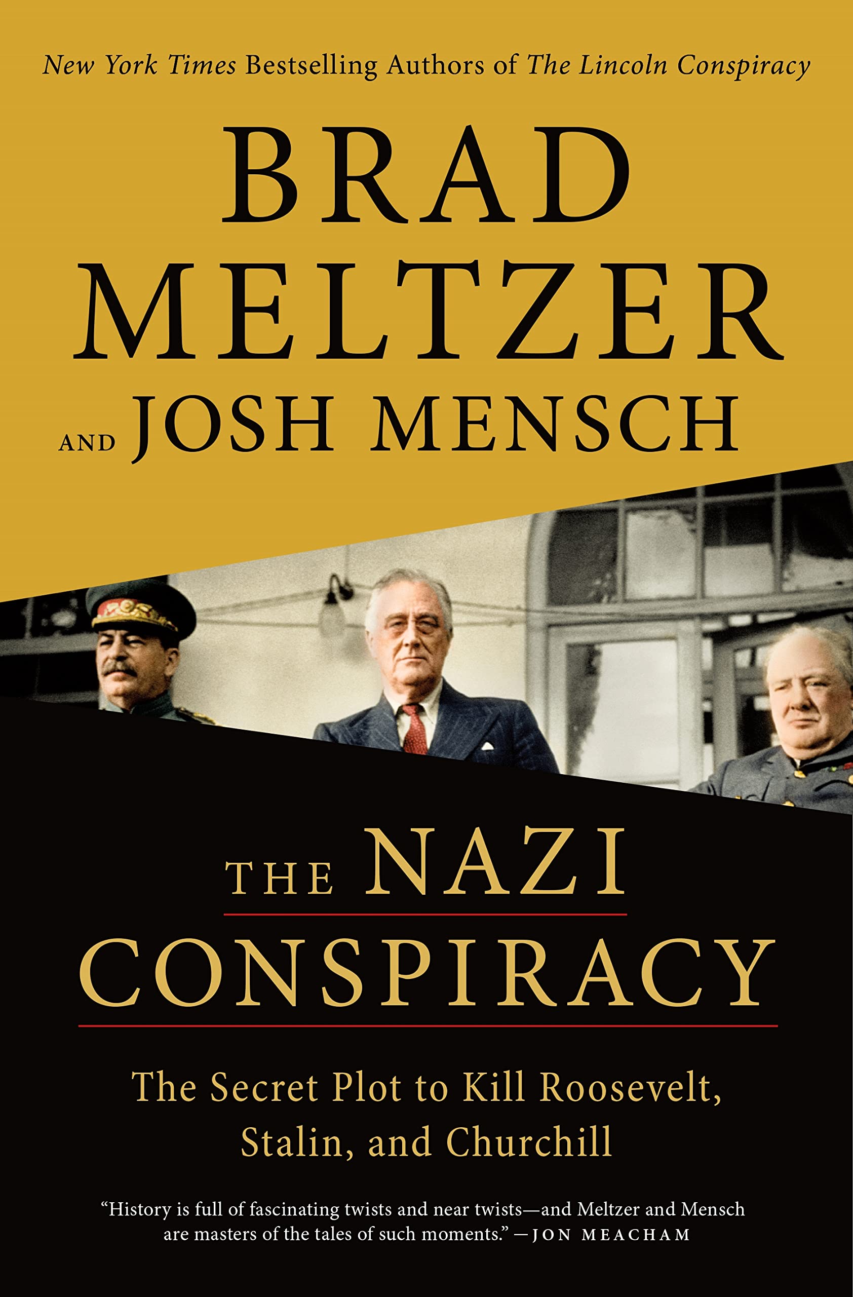 The Nazi Conspiracy: The Secret Plot to Kill Roosevelt, Stalin, and Churchill,Used