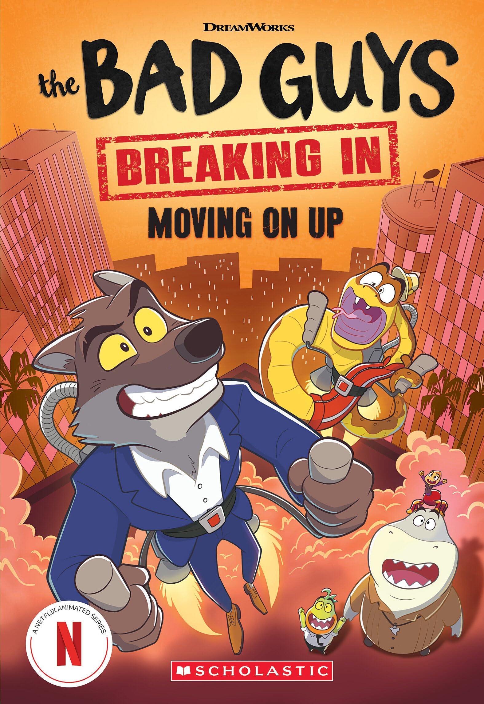 Bad Guys Tv Chapter Book #2: Moving On Up