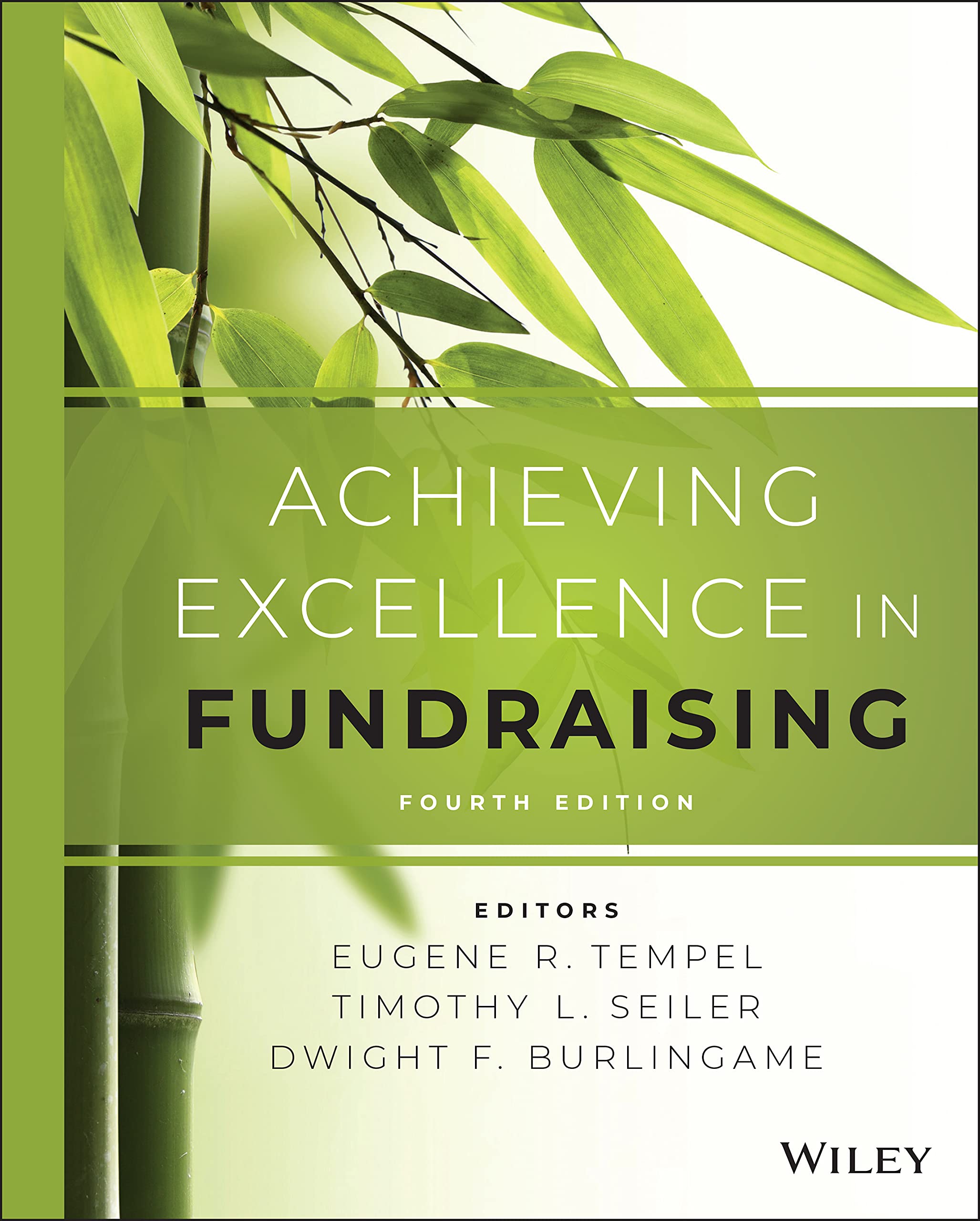 Achieving Excellence In Fundraising (Essential Texts For Nonprofit And Public Leadership And Management)