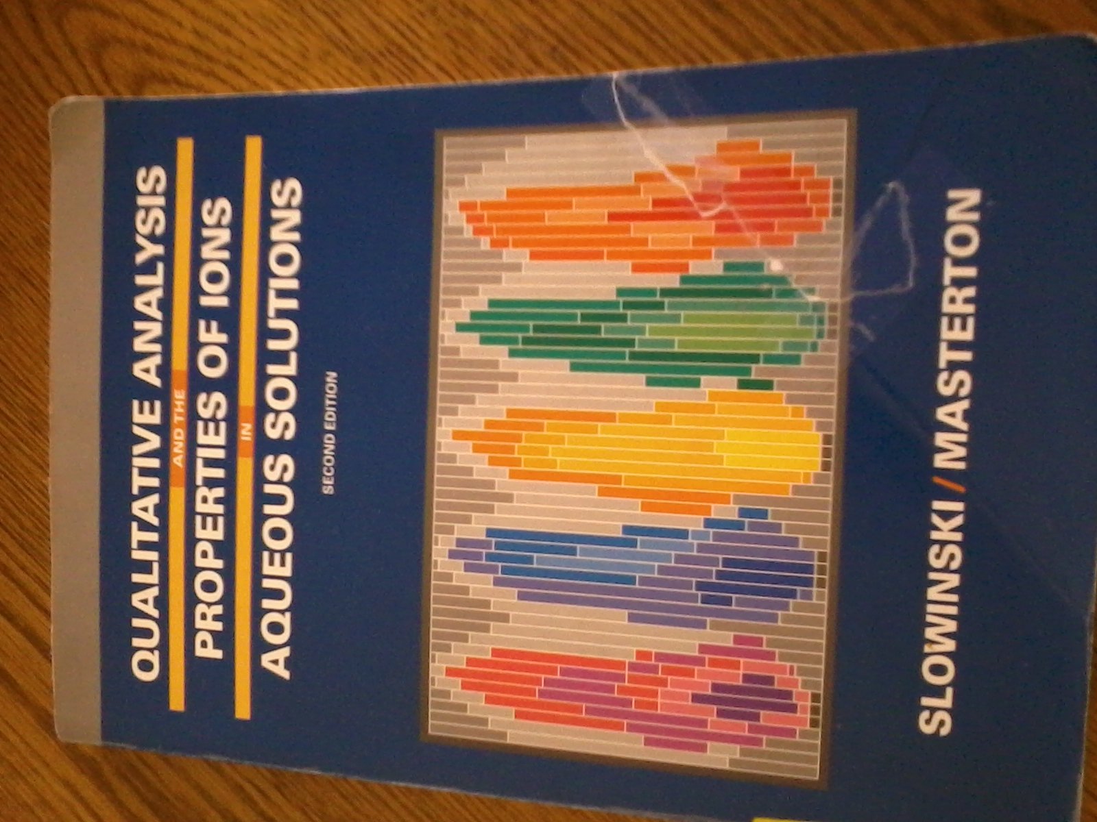 Qualitative Analysis and the Properties of the Ions in Aqueous Solutions (Saunders Golden Series),New