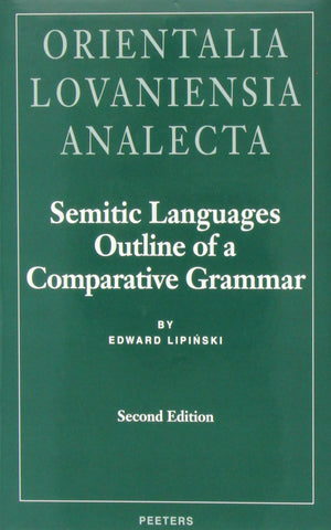 Semitic Languages Outline of a Comparative Grammar (Orientalia Lovaniensia Analecta),Used