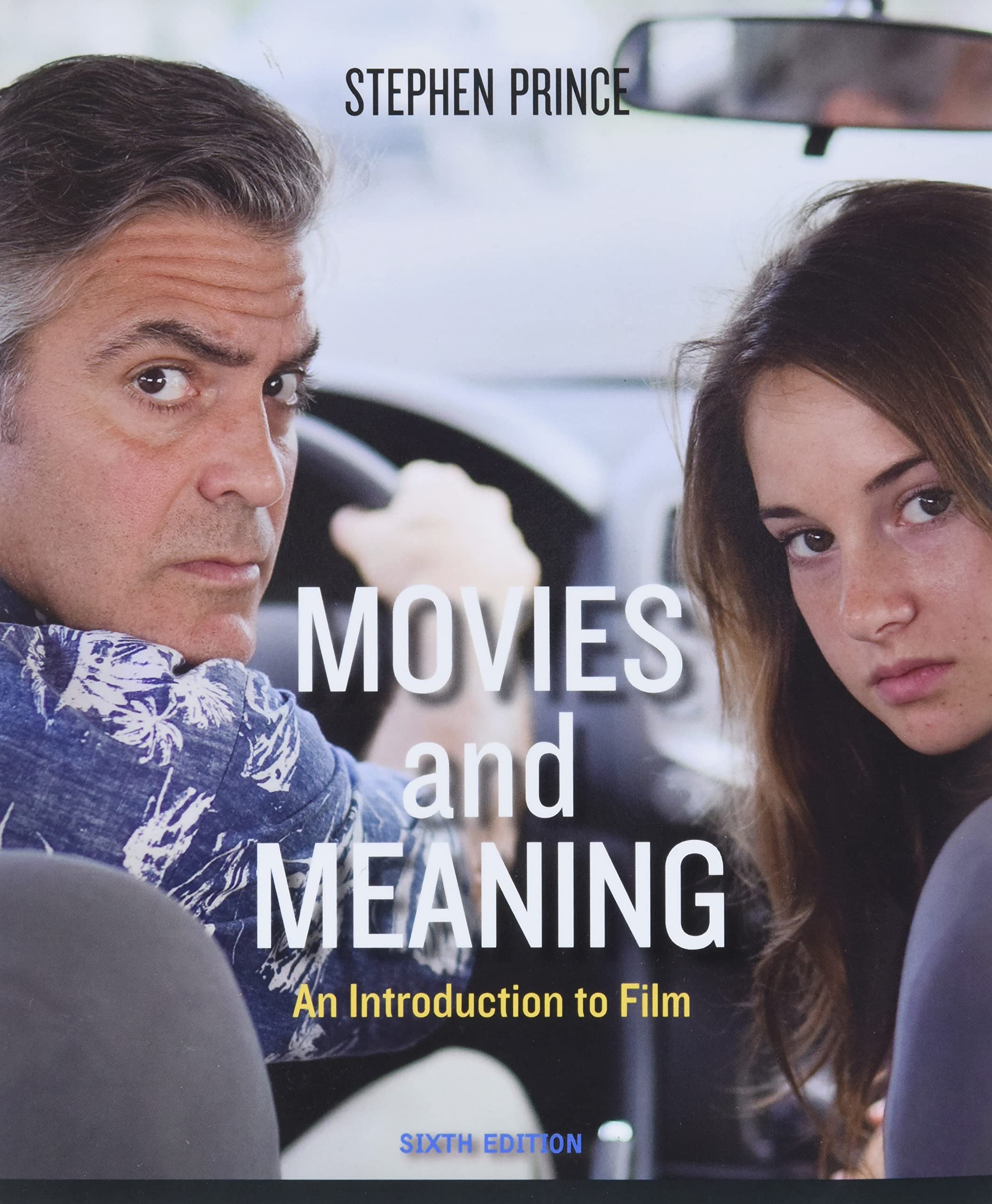 Movies and Meaning: An Introduction to Film, 6th Edition,Used