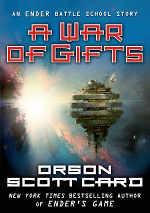 A War Of Gifts: An Ender Battle School Story (Other Tales From The Ender Universe),New