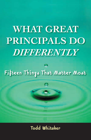 What Great Principals Do Differently: 15 Things That Matter Most,Used
