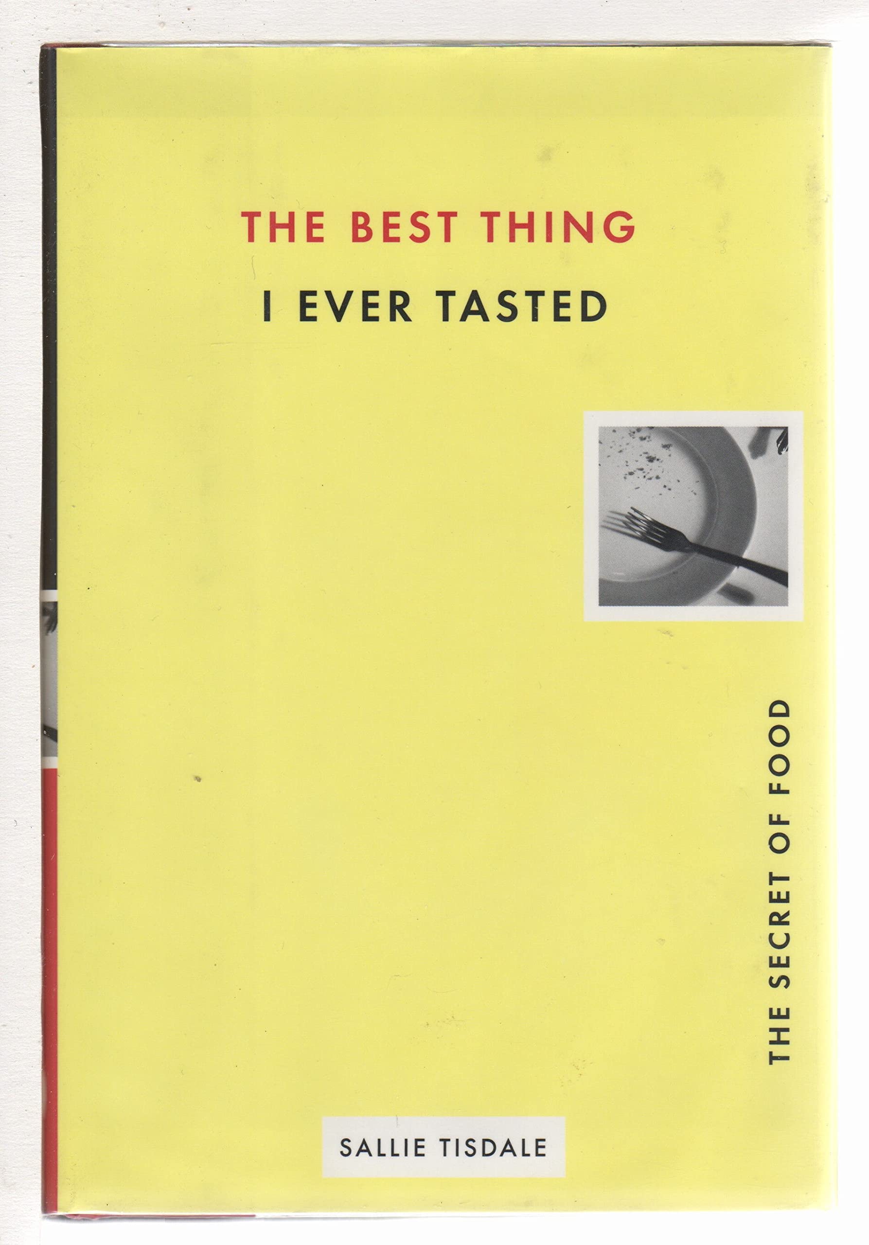 The Best Thing I Ever Tasted: The Secret of Food,Used
