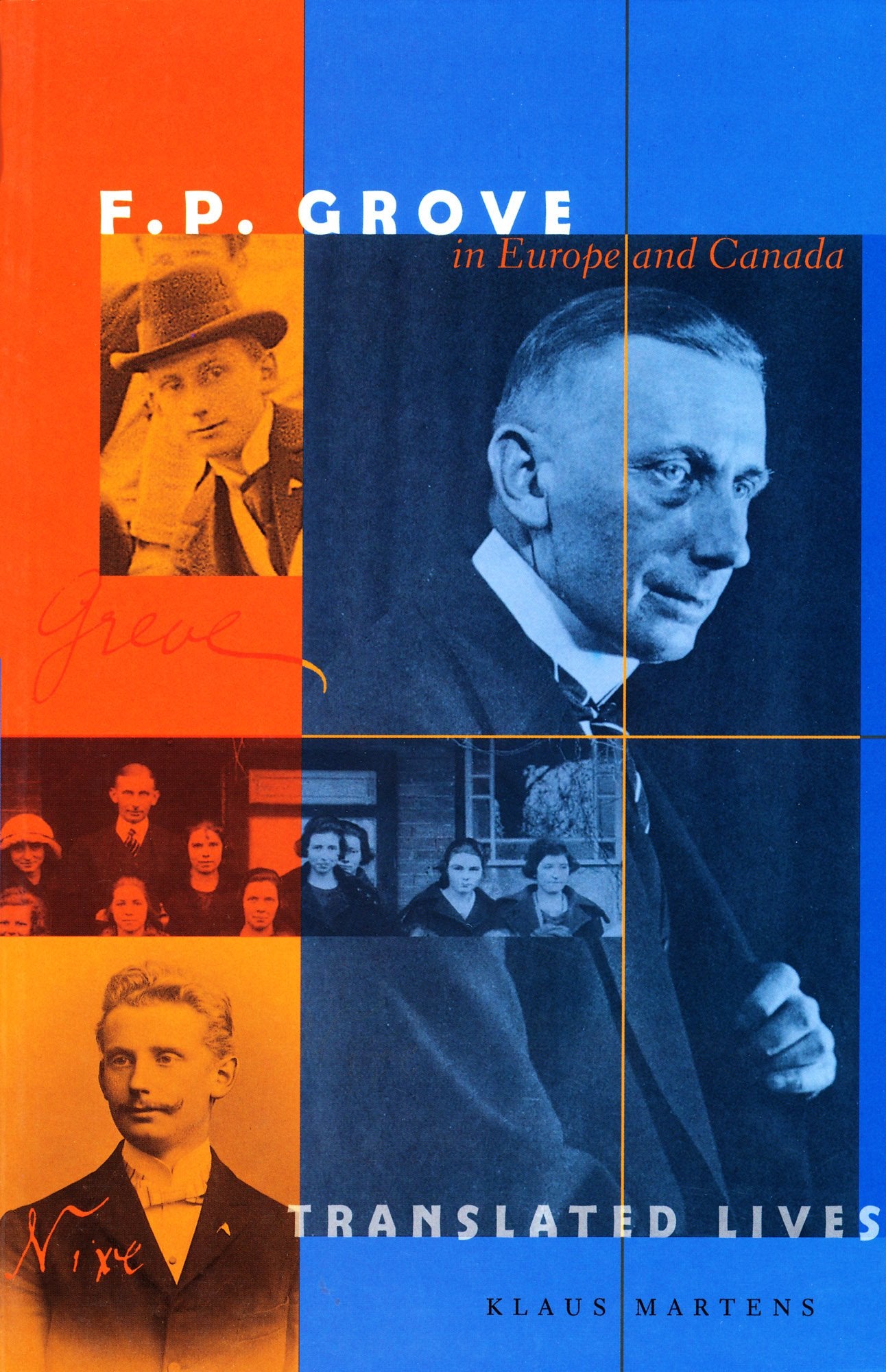 F.P. Grove in Europe and Canada: Translated Lives,Used