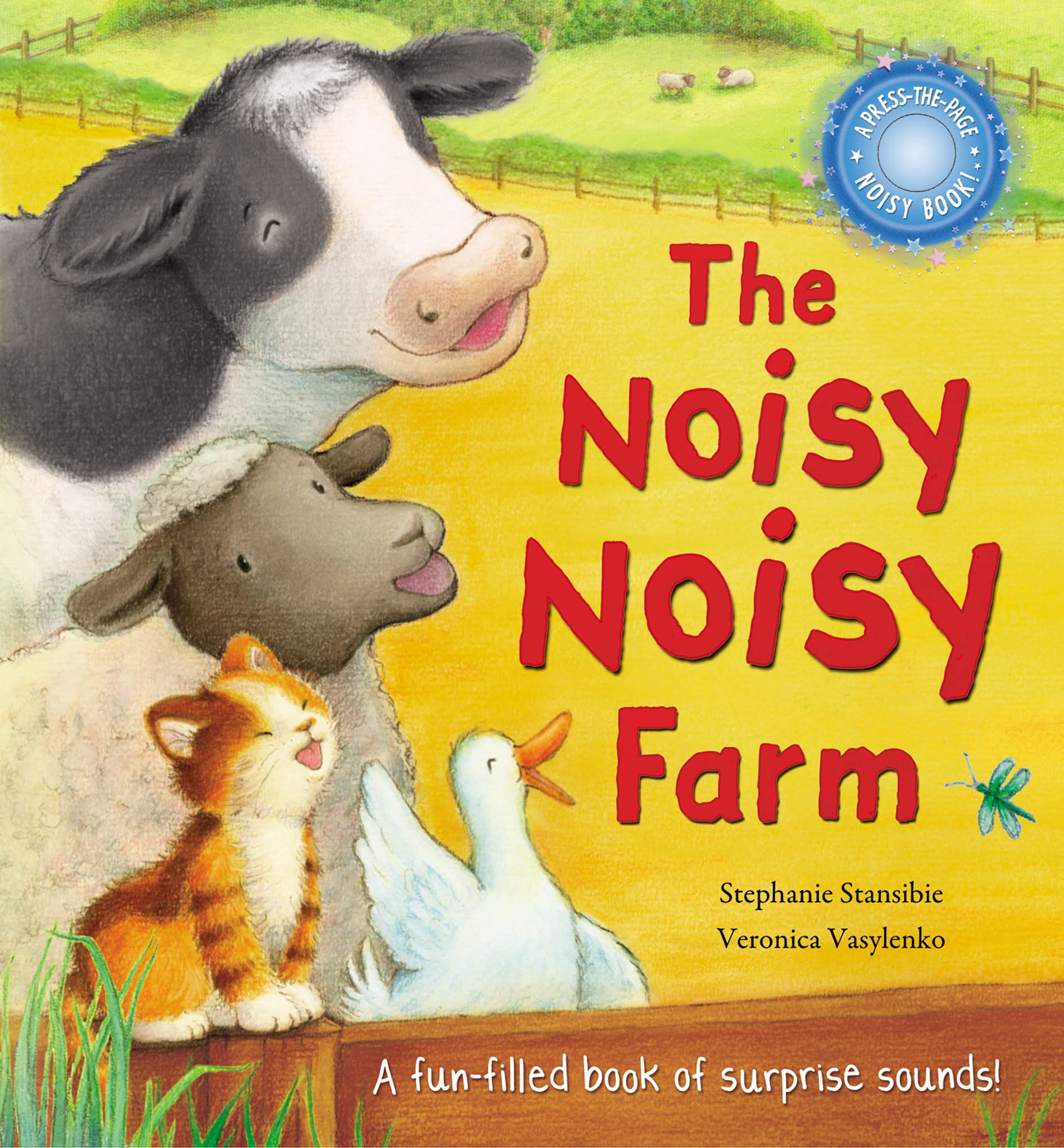 The Noisy Noisy Farm. Stephanie Stansbie, Veronica Vasylenko,Used