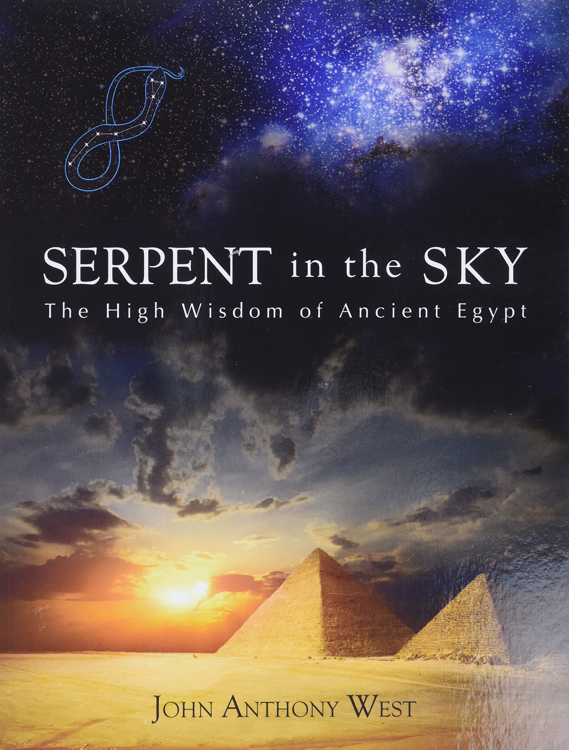Serpent in the Sky: The High Wisdom of Ancient Egypt,Used