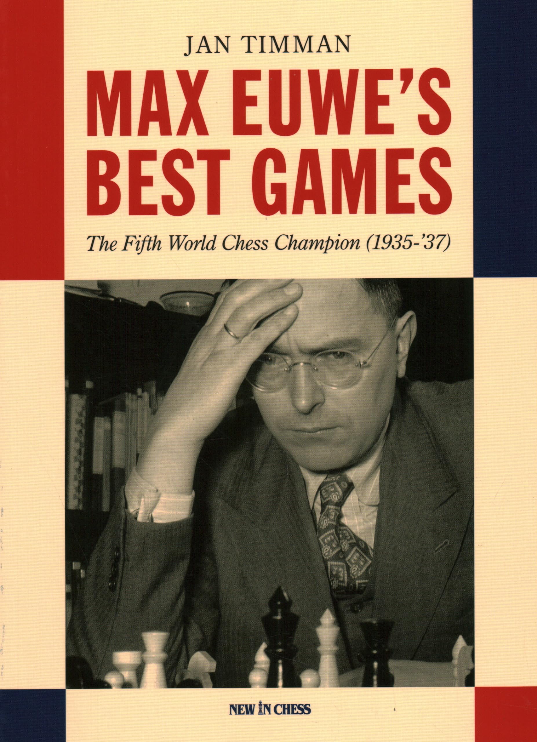 Max Euwe'S Best Games: The Fifth World Chess Champion (193537),Used