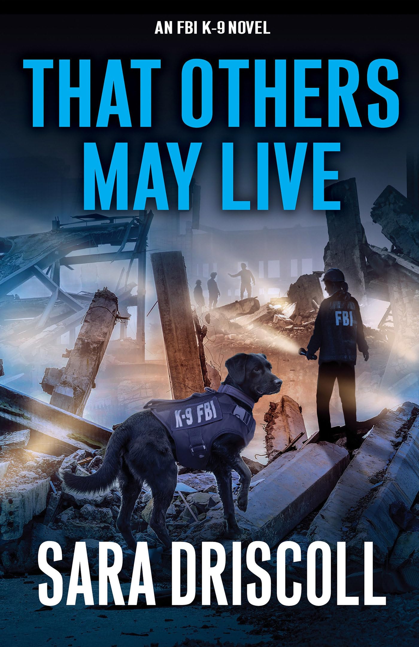 That Others May Live (An Fbi K9 Novel),New