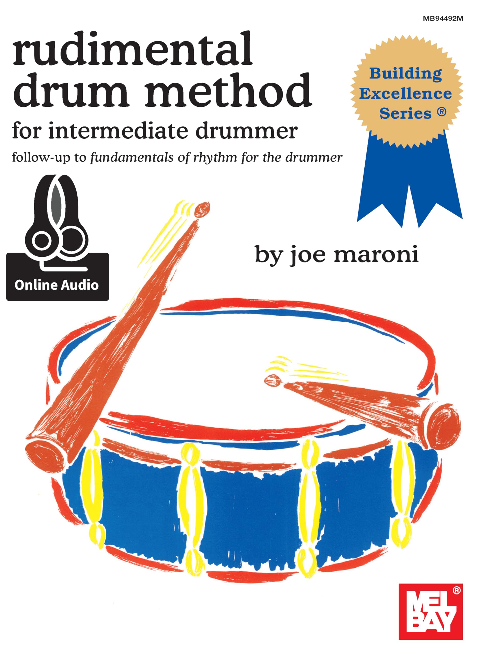 Rudimental Drum Method: for the Intermediate Drummer (Building Excellence),New