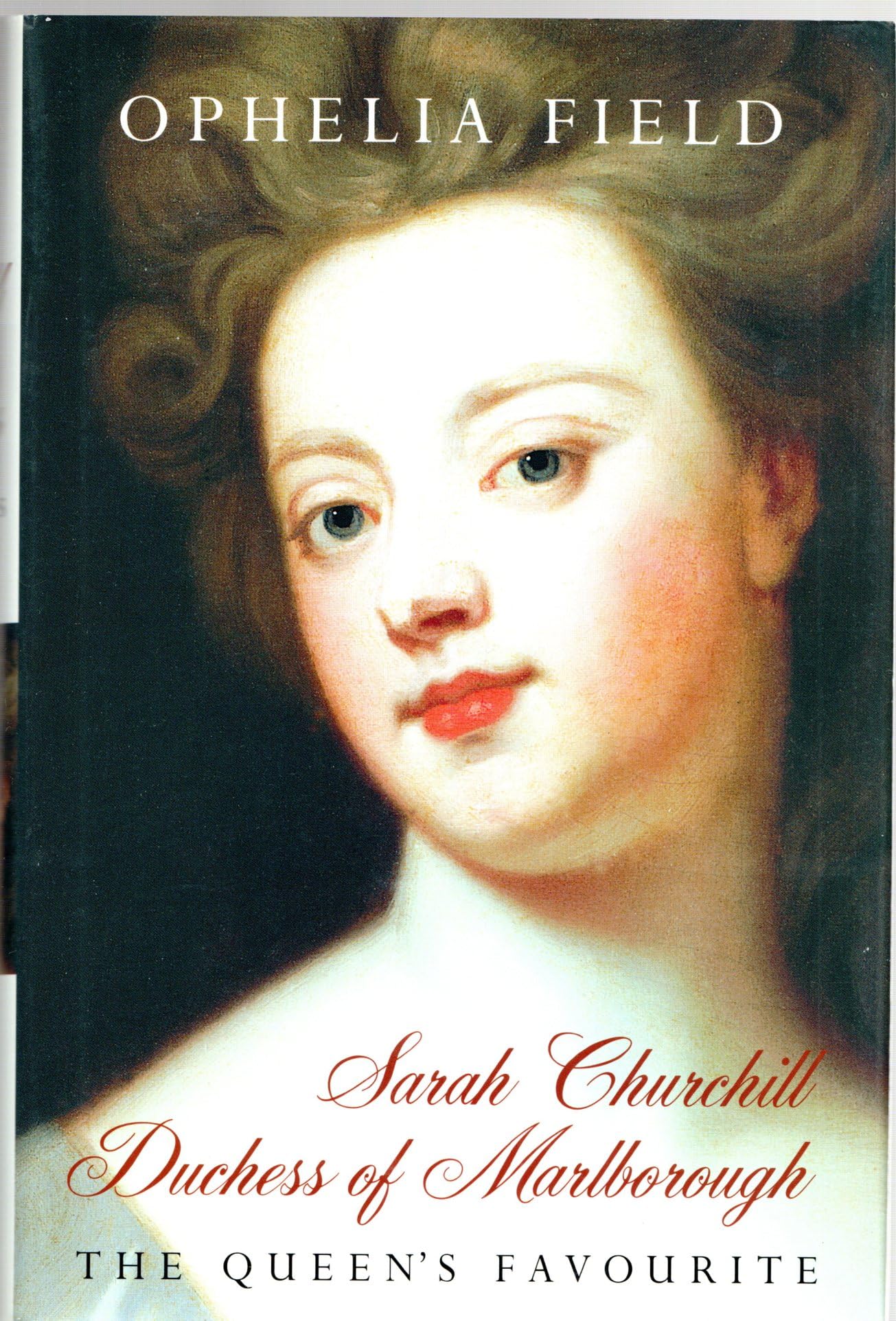 Sarah Churchill: Duchess Of Marlborough: The Queens Favourite-new,New