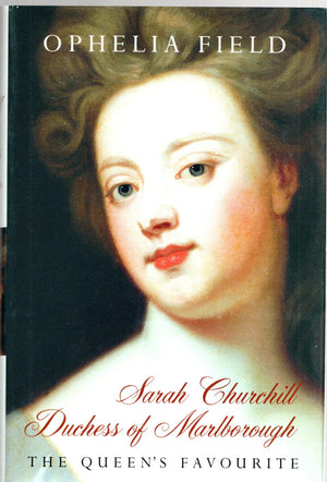 Sarah Churchill: Duchess Of Marlborough: The Queens Favourite-new,New