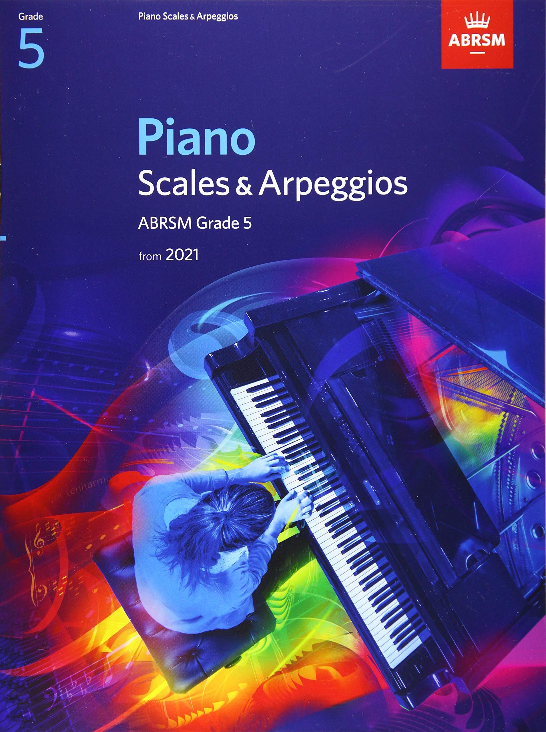 Piano Scales & Arpeggios, ABRSM Grade 5: from 2021 (ABRSM Scales & Arpeggios),Used