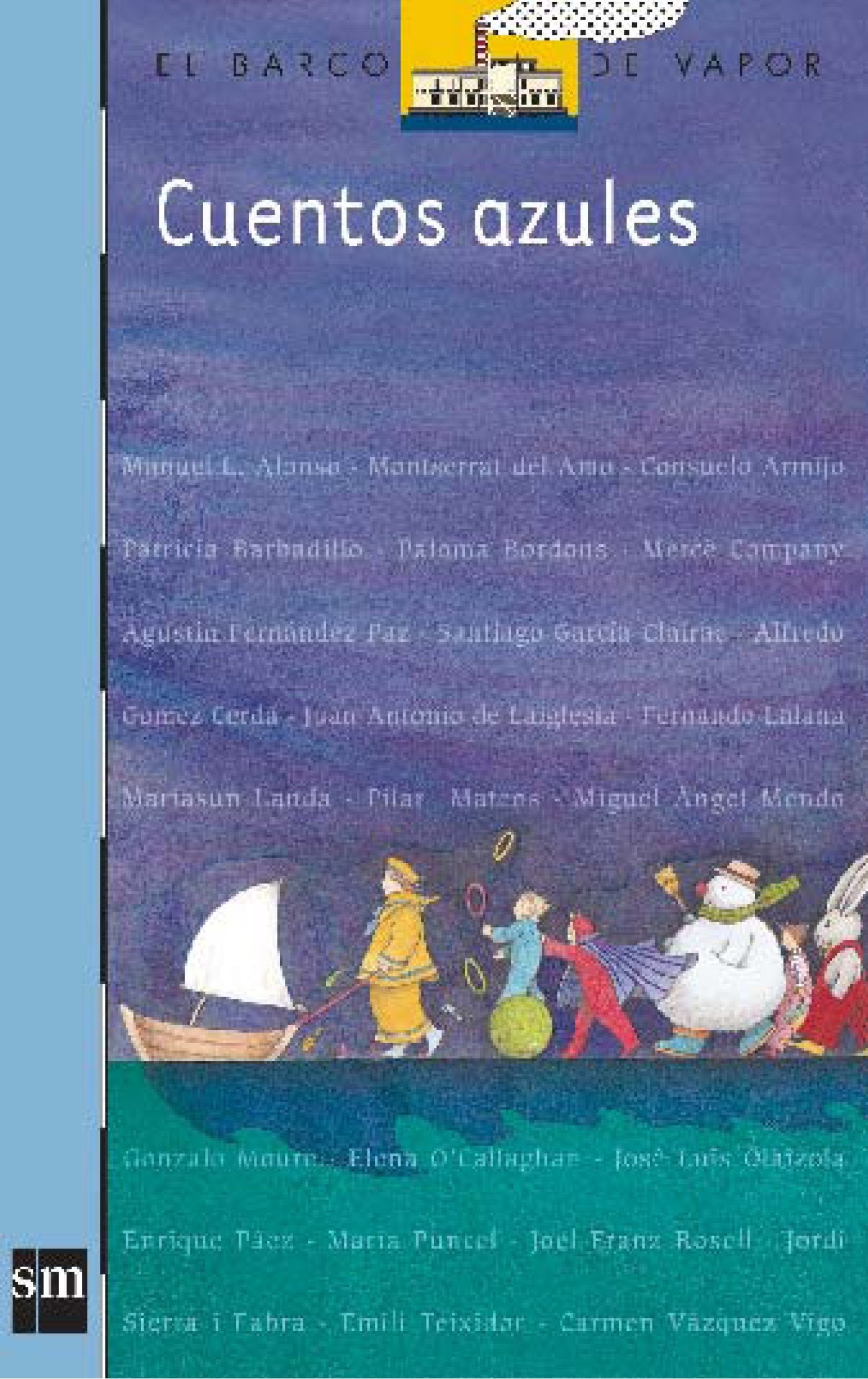 Cuentos azules (El Barco De Vapor) (Spanish Edition),Used