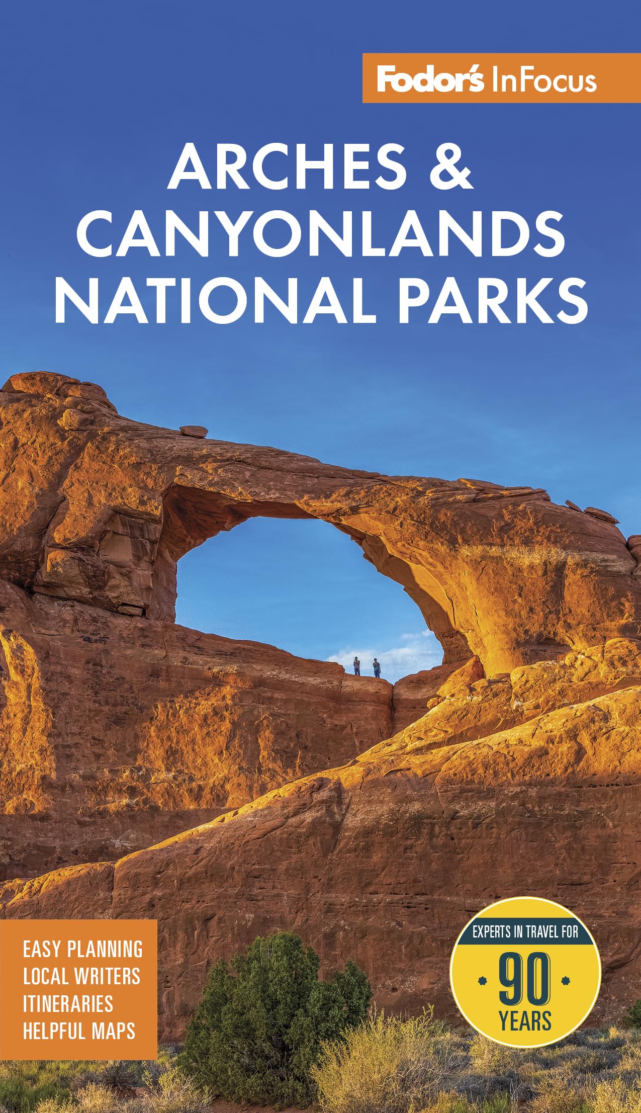 FodorS Infocus Arches & Canyonlands National Parks: With Moab (FullColor Travel Guide)