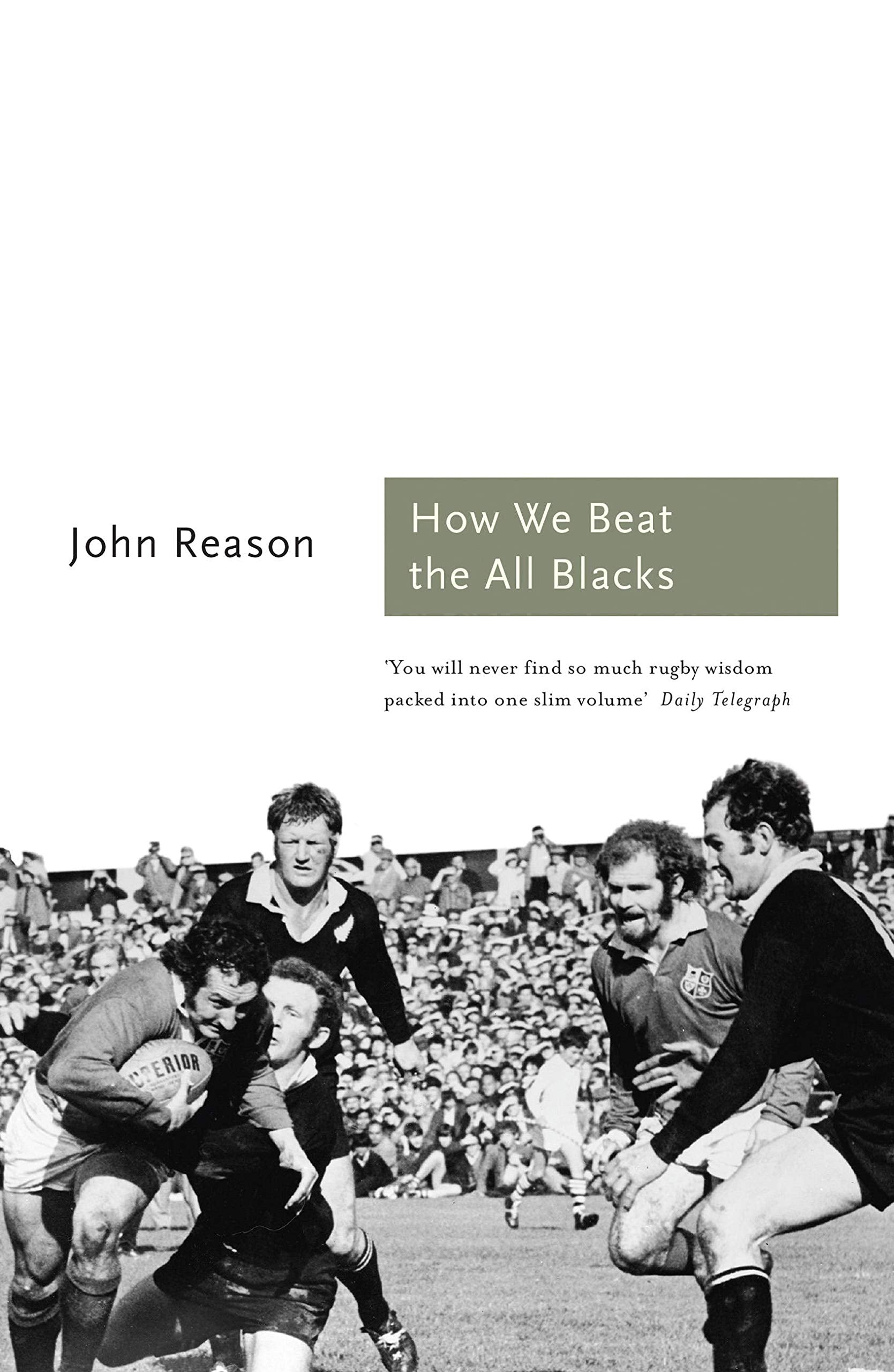 How We Beat the All Blacks: The 1971 Lions Speak (Sports Classics),Used