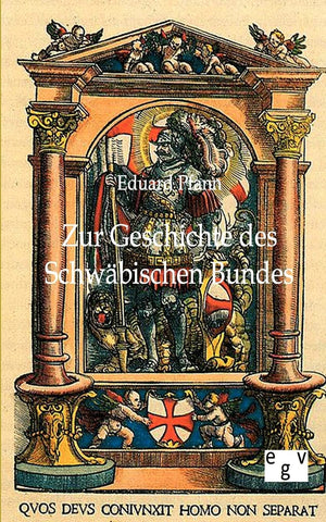 Zur Geschichte des Schwbischen Bundes (German Edition),Used
