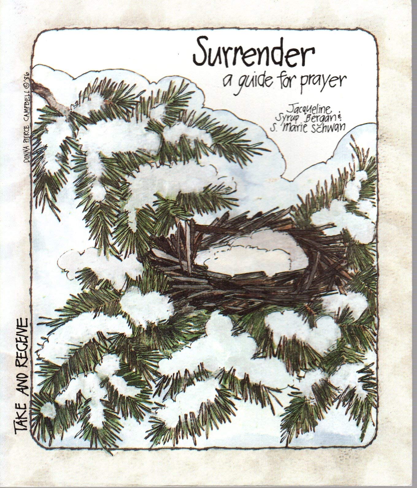 Surrender A Guide for Prayer (Take & Receive Series) (Take and Receive),Used