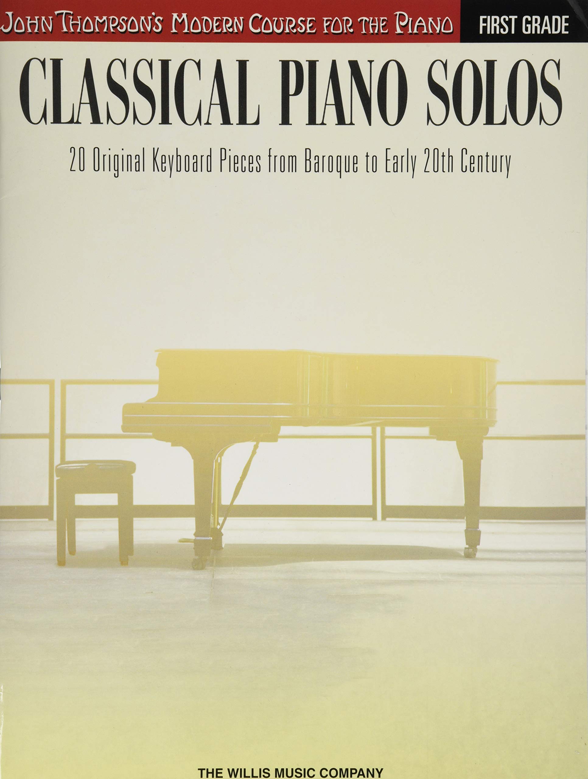 Classical Piano Solos  First Grade: John Thompson's Modern Course Compiled and edited by Philip Low, Sonya Schumann & Charmaine,Used