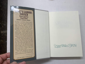 Love's Labors Tossed: Trust and the Final Fling (Trust Williams Trilogy),Used