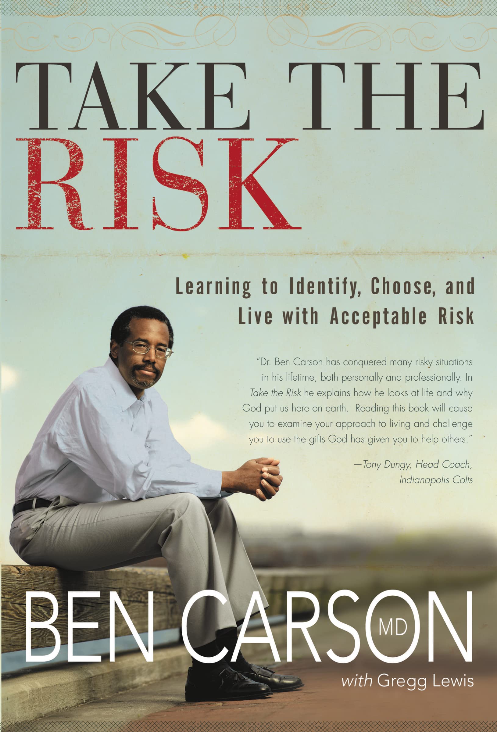 Take the Risk: Learning to Identify, Choose, and Live with Acceptable Risk,Used