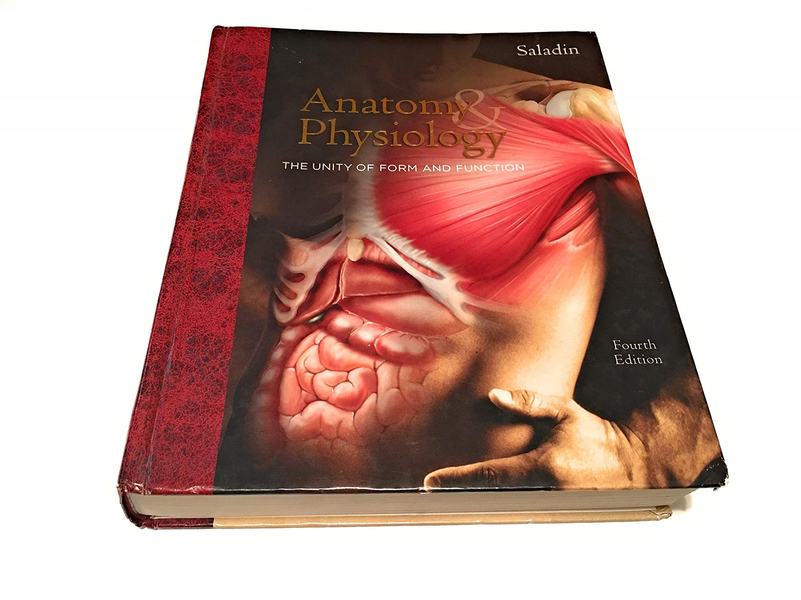 Anatomy & Physiology: The Unity Of Form And Function-used