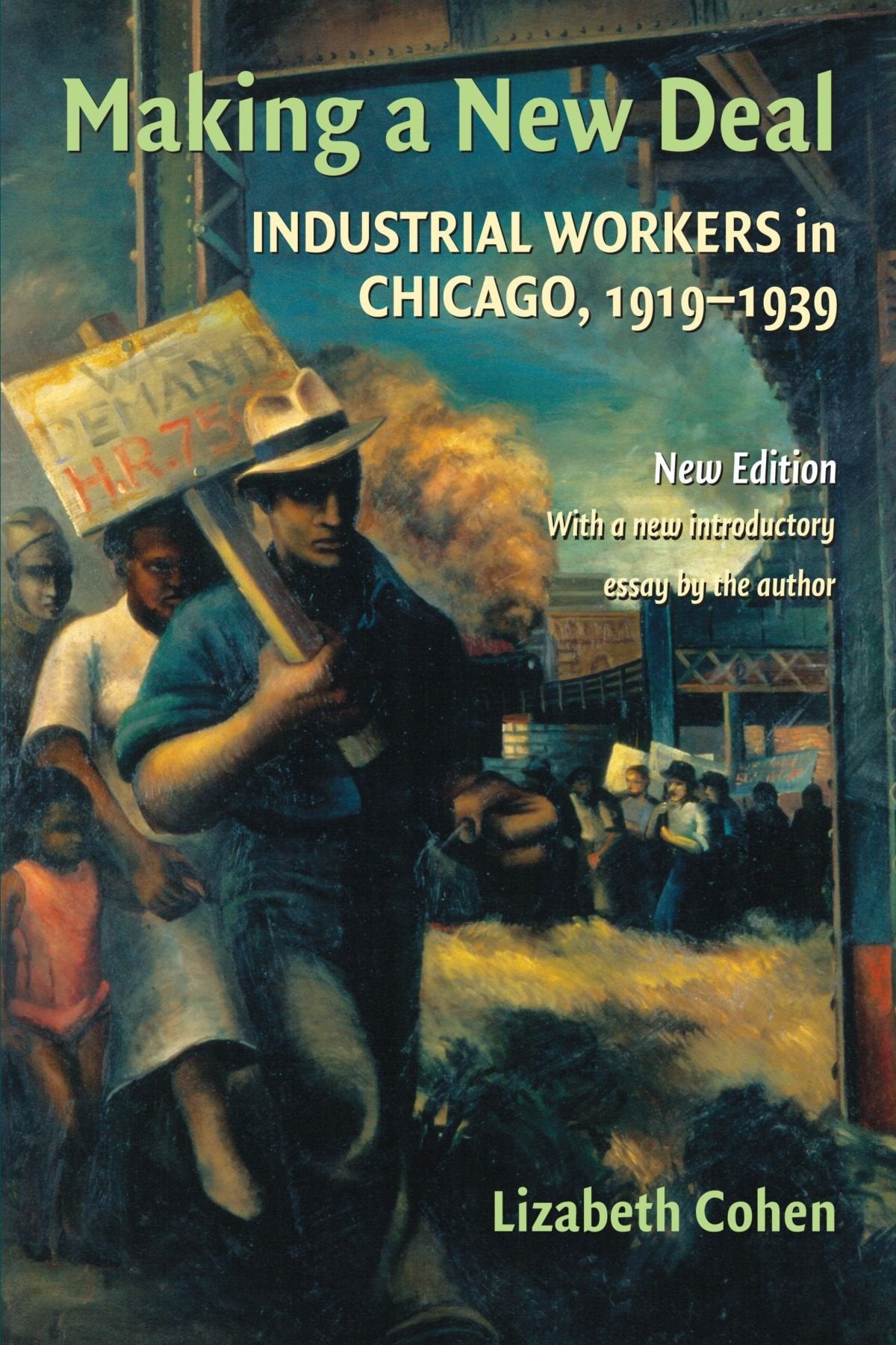 Making a New Deal: Industrial Workers in Chicago, 19191939,Used
