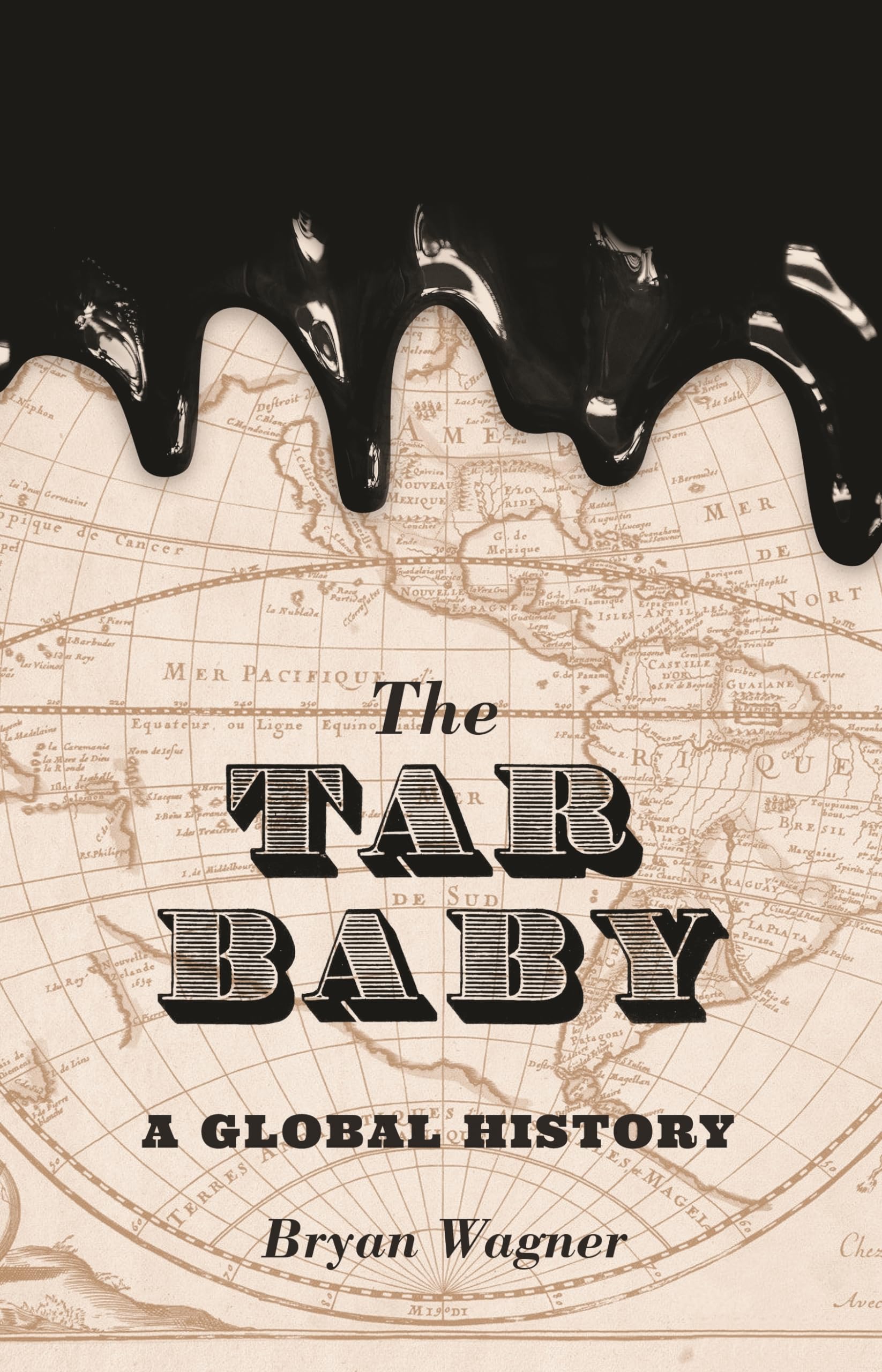 The Tar Baby: A Global History,Used