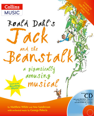 Roald Dahl'S Jack And The Beanstalk: A Gigantically Amusing Musical (A & C Black Musicals),Used