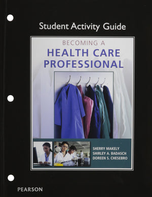 Student Activity Guide for Becoming a Health Care Professional,Used