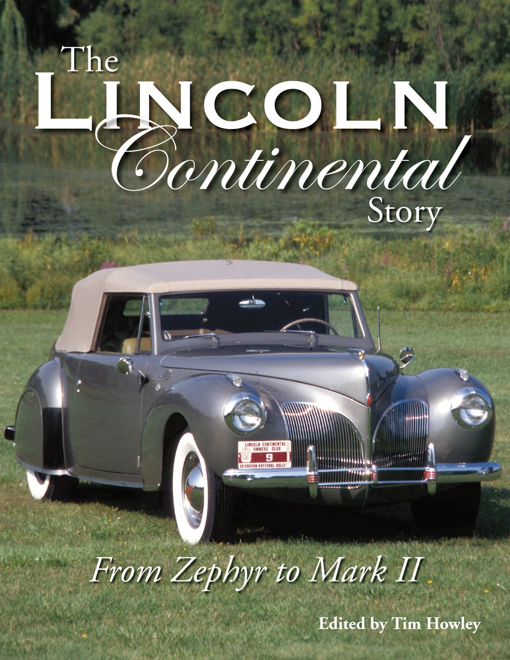 The Lincoln Continental Story From Zephyr to Mark II,Used