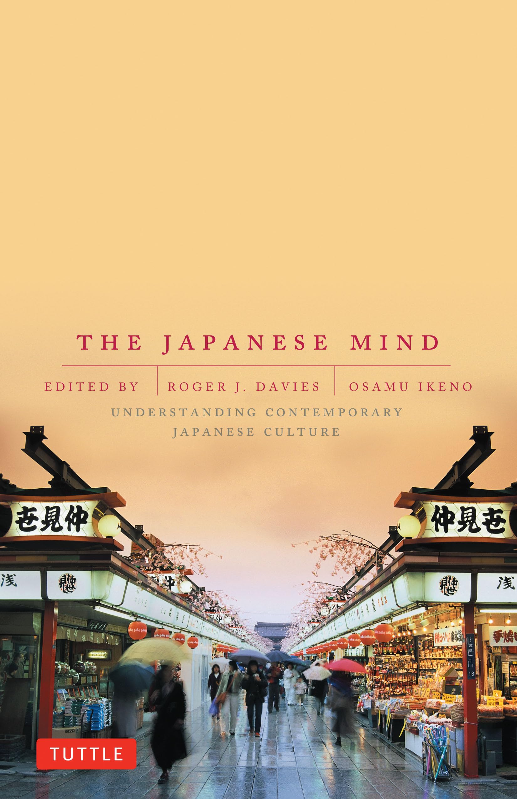 The Japanese Mind: Understanding Contemporary Japanese Culture,New