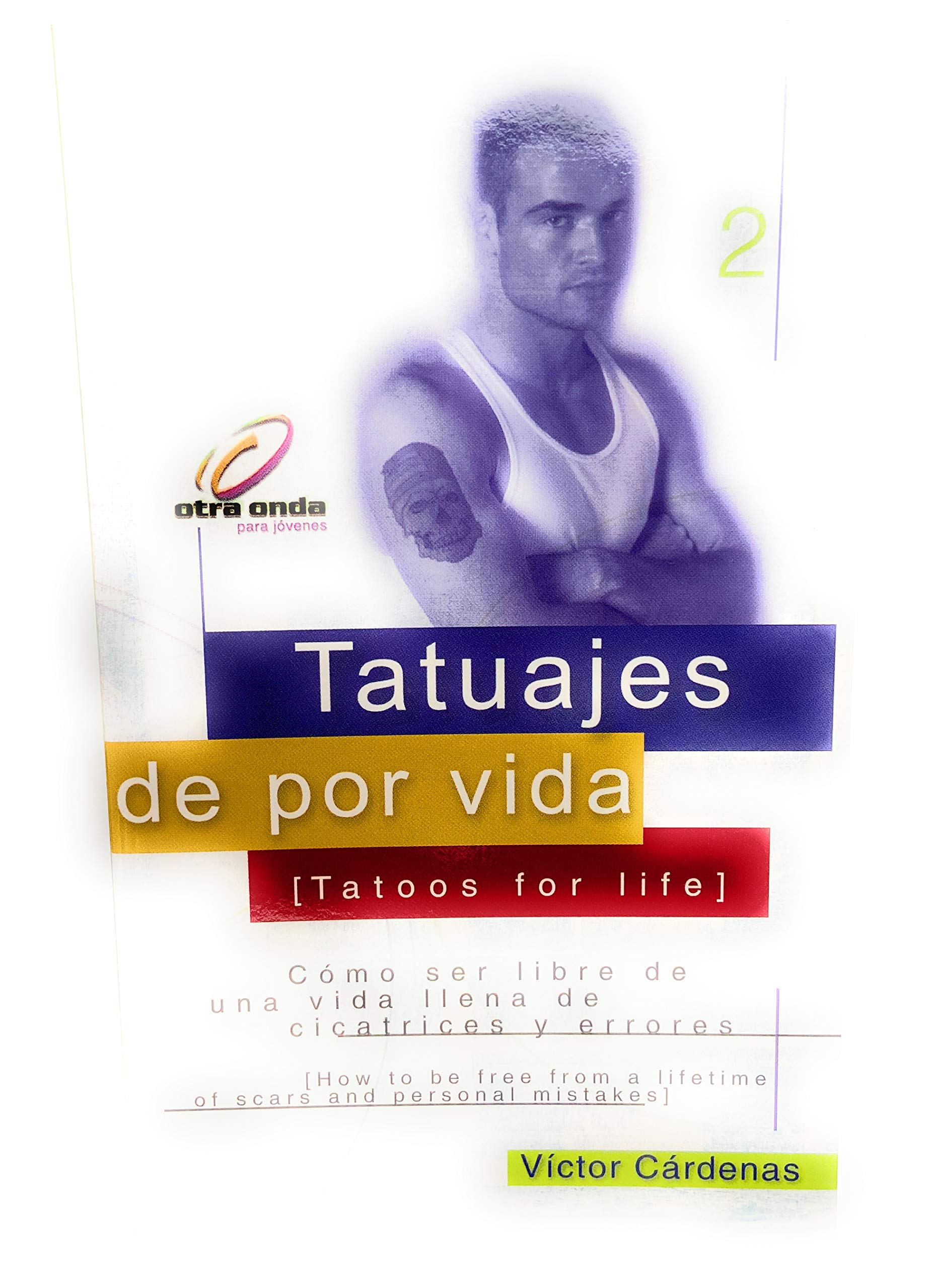 Tatuajes de Por Vida = Tattoos for Life (Otra Onda) (Spanish Edition),Used