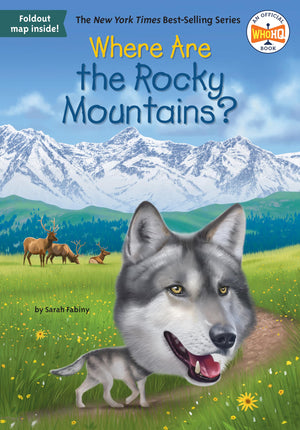 Where Are The Rocky Mountains? (Where Is?)