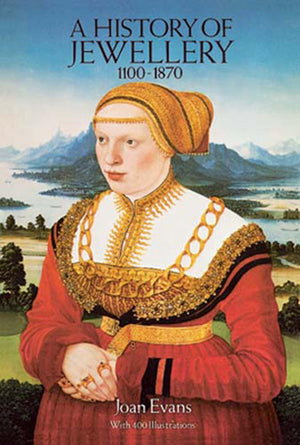 A History Of Jewellery 11001870,New