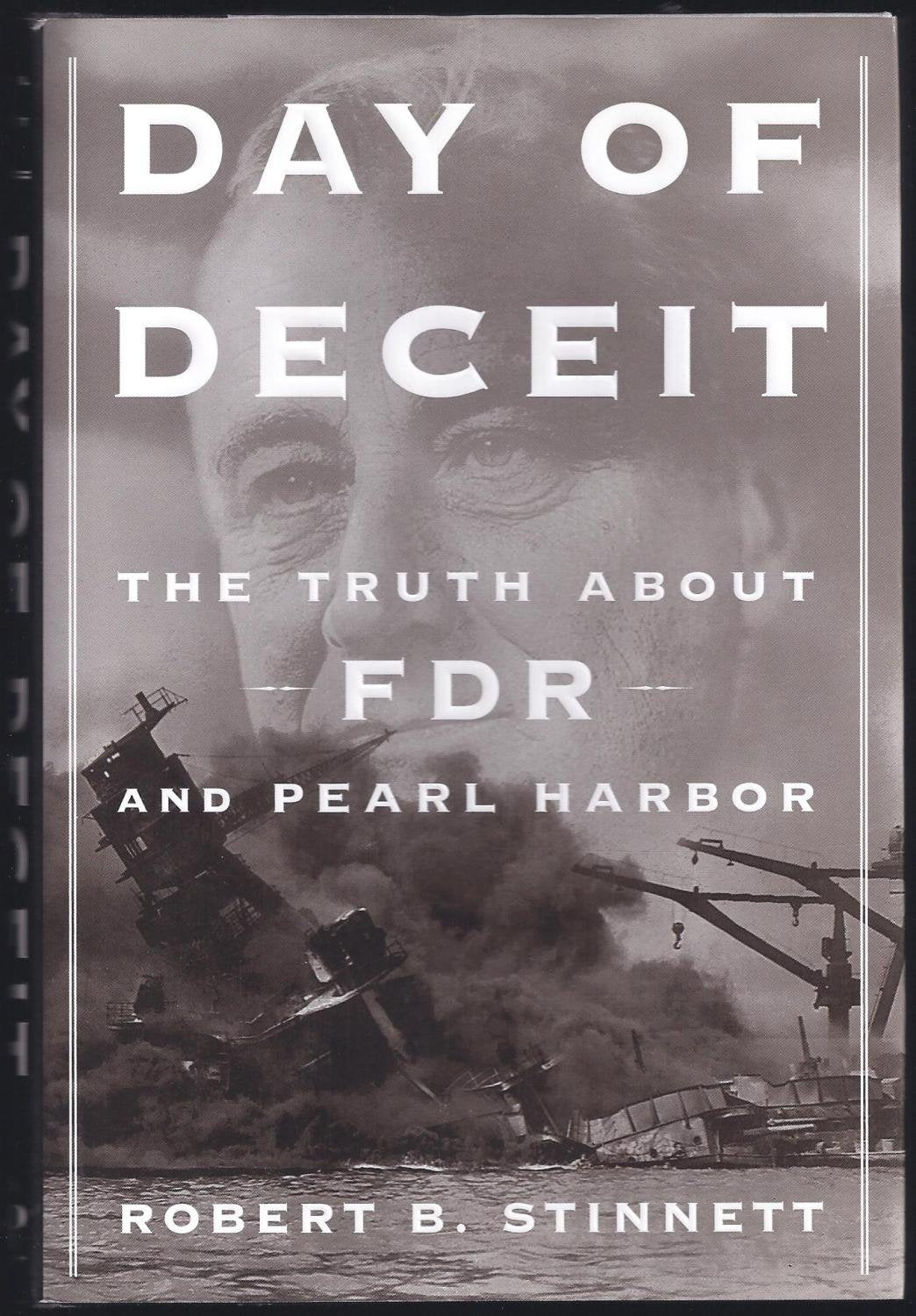 Day of Deceit: The Truth About FDR and Pearl Harbor,New
