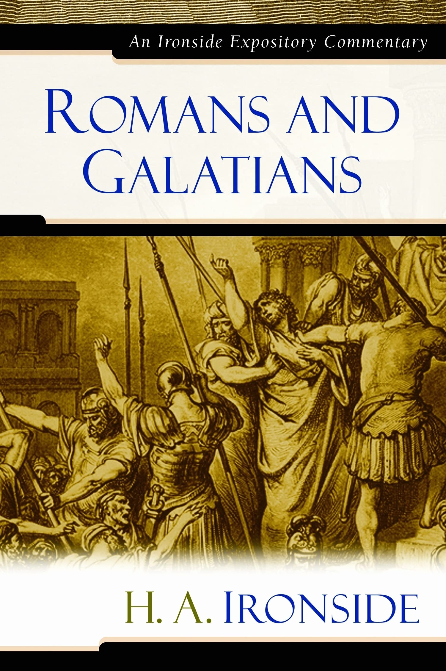 Romans and Galatians (Ironside Expository Commentaries (Hardcover)),Used
