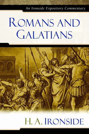 Romans and Galatians (Ironside Expository Commentaries (Hardcover)),Used