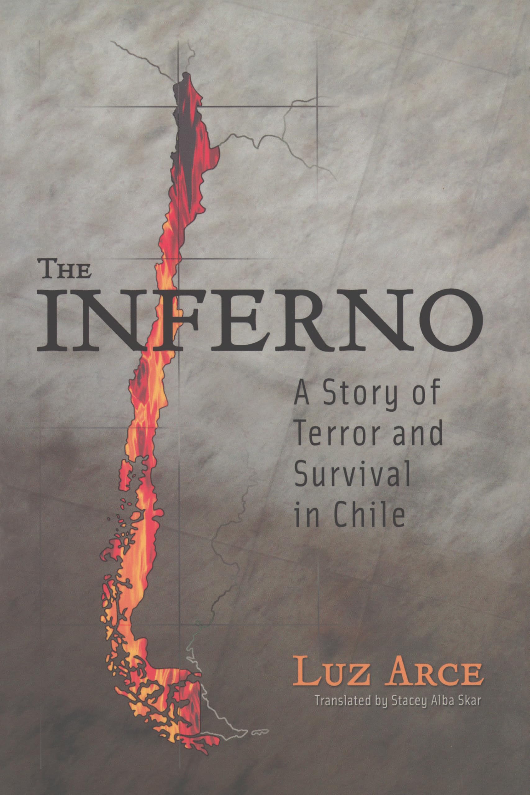 The Inferno: A Story Of Terror And Survival In Chile (Living In Latin America),New