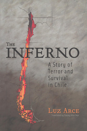 The Inferno: A Story Of Terror And Survival In Chile (Living In Latin America),New
