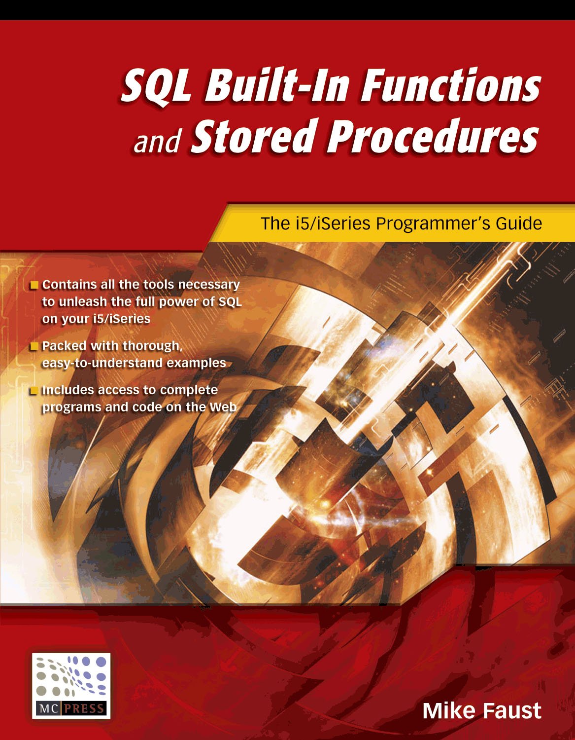 SQL BuiltIn Functions and Stored Procedures: The i5/iSeries Programmer's Guide,Used
